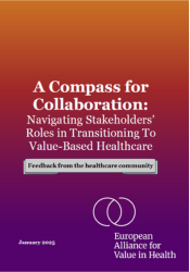 A Compass for Collaboration: Navigating Stakeholders’ Roles in Transitioning To Value-Based Healthcare